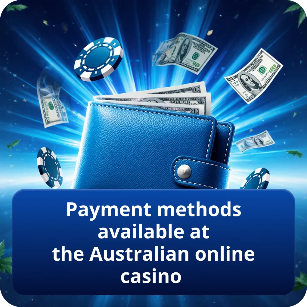 Payment methods available at the Australian online casino